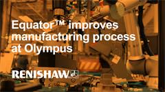 Equator gauging system improves manufacturing process at Olympus